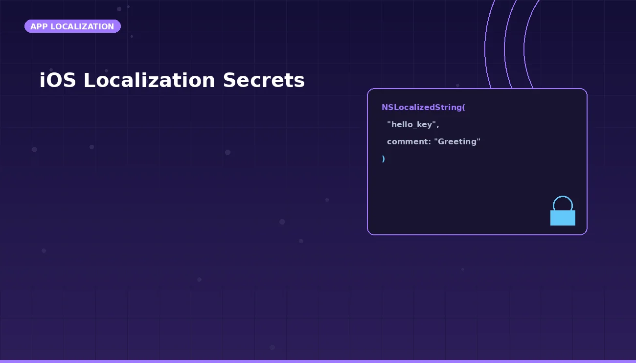 iOS Localization Secrets: Hidden Features Most Developers Miss